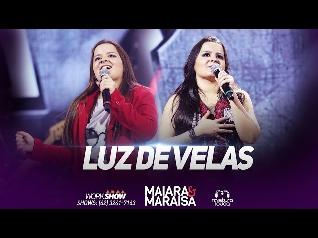 Maiara e Maraisa - Luz de velas