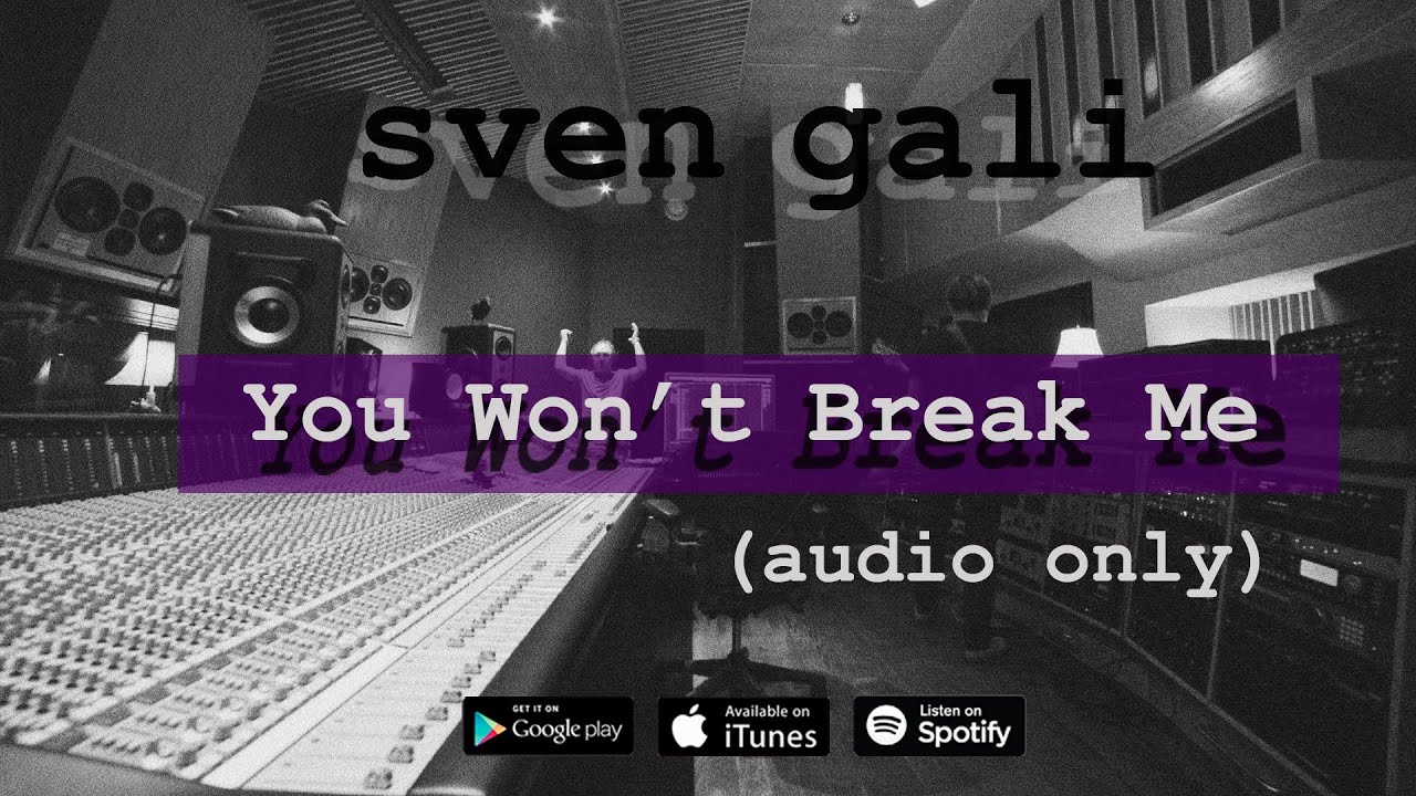 You Won't Break Me (Audio) - YouTube — free download
