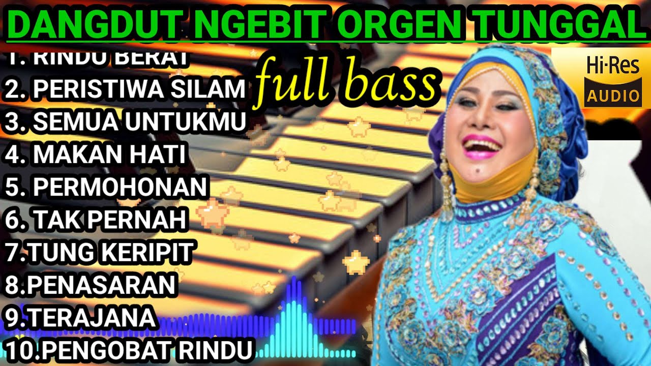 DANGDUT NGEBIT FULL ALBUM ELECTONE ORIGINAL ORGEN TUNGGAL TERLARIS 2026