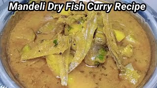 Mandeli Dry Fish Curry Recipe | Fish Curry Recipe | Dry Fish Recipe | Dry Fish Curry | Dry Fish