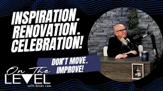 Don't Move, Improve! With Adam Helfman Of Hire It Done | On The Level With Brian Lee