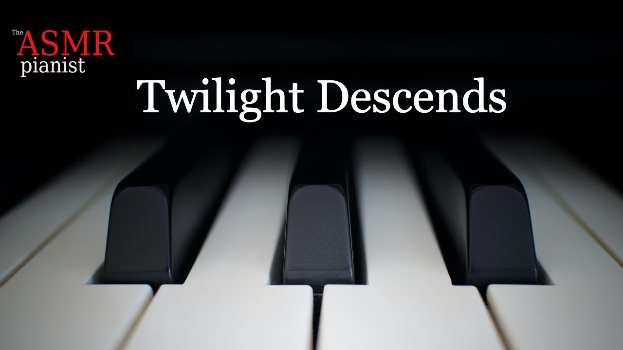 Twilight Descends // ASMR Relaxing Piano