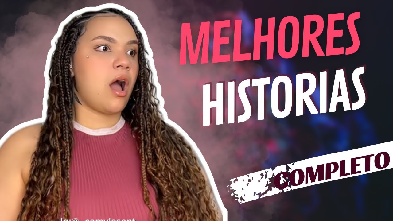 MELHORES POVS - histórias compilados - Camyla 