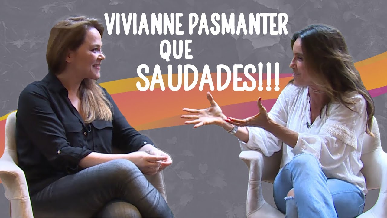 O JEITO DE SER DE VIVIANNE PASMANTER