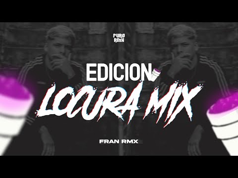 edicion locura mix marzo fiestero fran rmx youtube edicion locura mix marzo fiestero fran rmx youtube