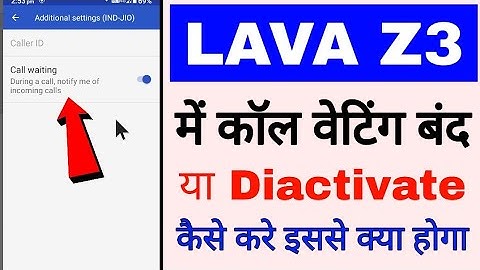 lava z3 me call waiting band/off kaise kare।how to turn off/disable call waiting in lava z3