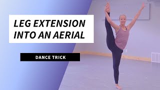 Leg Extension into an Aerial Tutorial