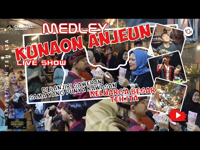 KUNAON ANJEUN MEDLEY || LIVE SHOW ANGKRINGAN TEH ITA ||DENI RANYAY WITH ONI APRAK || SEKAR FAMILY class=