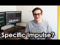 Understanding Specific Impulse | Rocket Science 101