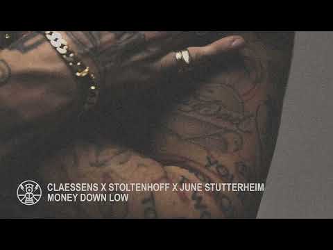 CLAESSENS x Stoltenhoff x June Stutterheim - Money Down Low [Audio]
