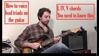 Voice Leading Triads - I/IV/V - Guitar Chord Lesson