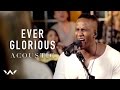 Ever Glorious Acoustic Elevation Worship mp3