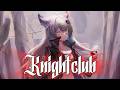 [Nightcore] Knightclub "Lyrics"