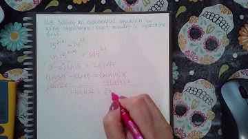 Ch 11 Sec 5 Solving an exponential equation by using logarithms Exact answers in logarithmic form