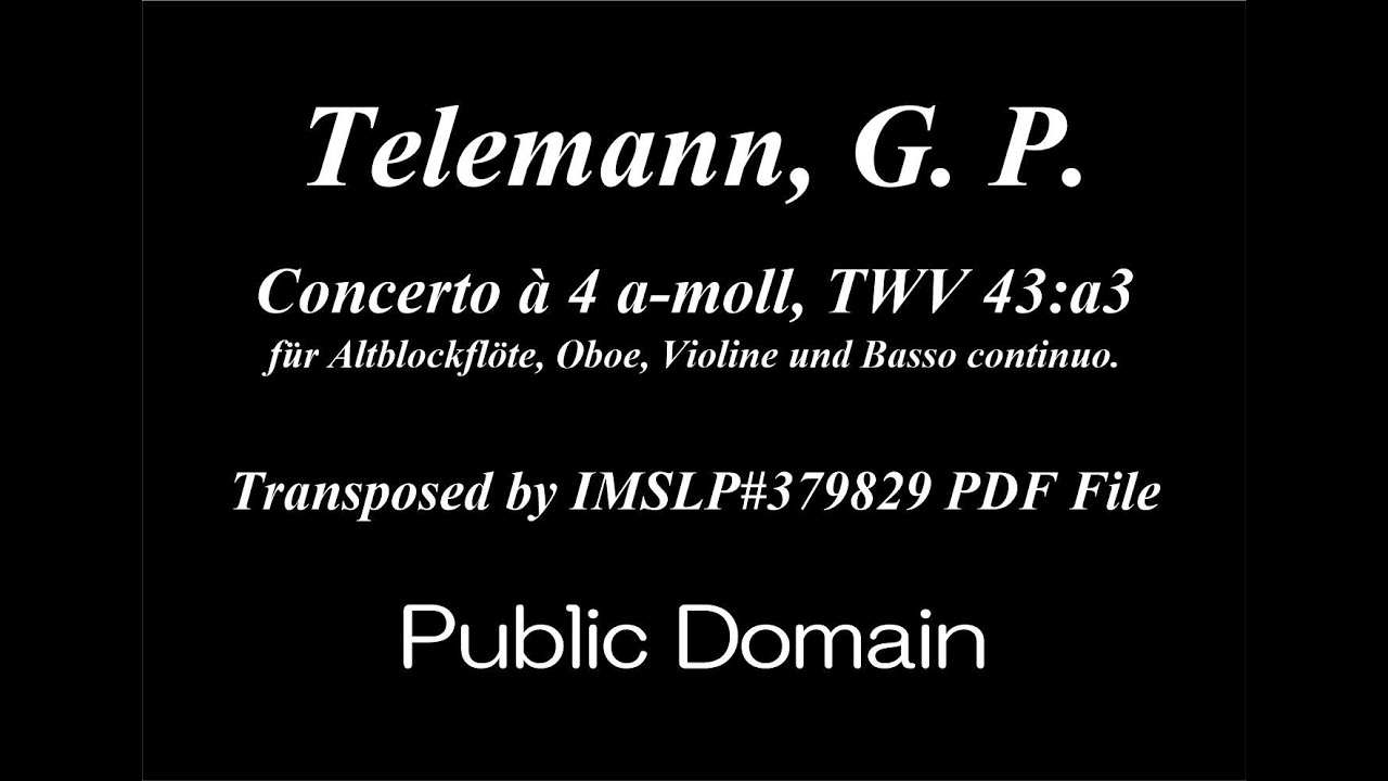 Telemann, G.P. _ Concerto à 4 a-moll, TWV 43:a3 [Rec, Ob, Vln, Vla