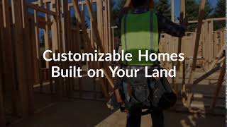 Customizable Homes Built on Your Land