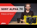 Sony Alpha 7C im Praxistest: So schneidet die kompakte Vollformatkamera ab | DigitalPHOTO Magazin