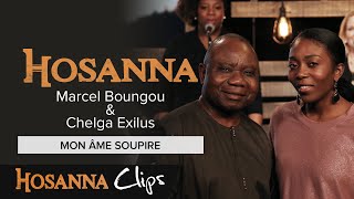 Video thumbnail of "Mon âme soupire - Hosanna clips - Marcel Boungou"