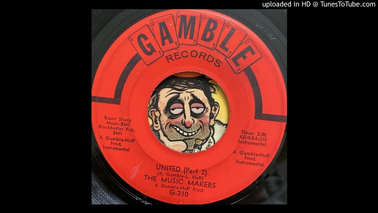The Music Makers -  United - Part 2 (Gamble) 1967