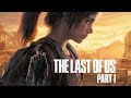 The Last Of Us Part I