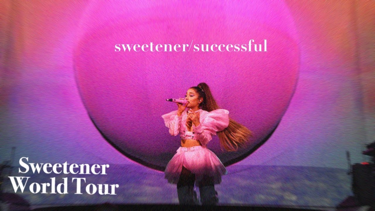 Ariana Grande Sweetener Successful Sweetener World Tour