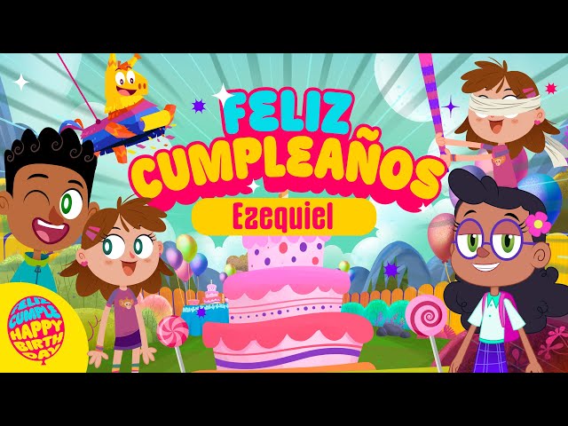 Feliz Cumpleaños Ezequiel