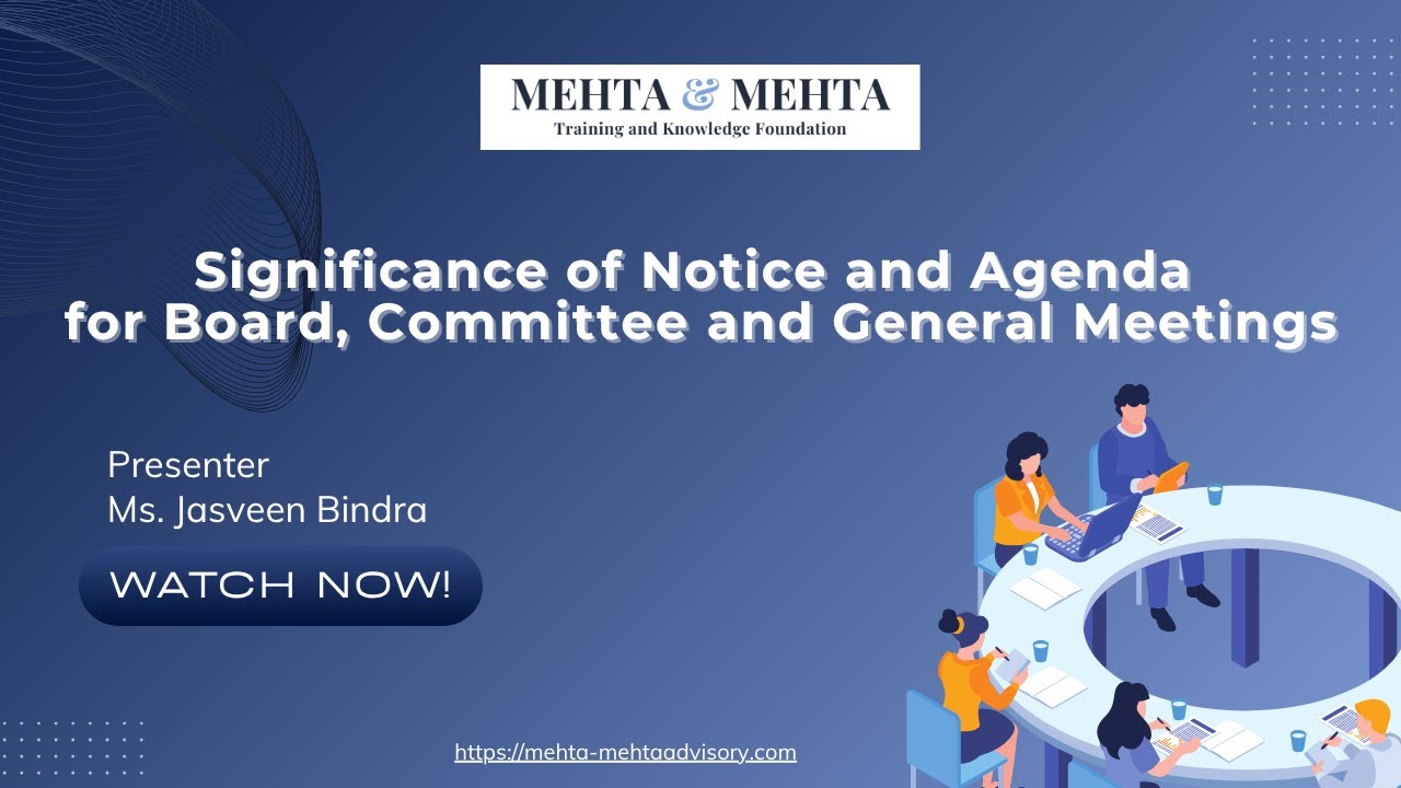 Significance of Notice and Agenda for Board, Committee and General Meetings