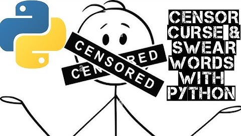 Detect and Censor Curse & Swear words with Python | better_profanity module | 2022