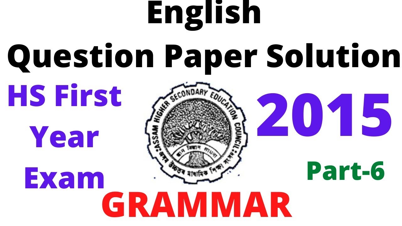 English, Question Paper Solution of HS 1st Year Exam 2015, Grammar, Part-6