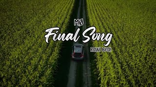 Final Song - MØ (Rawi Beat Slow Remix)