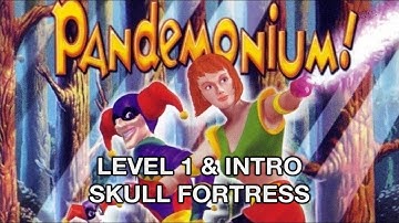 Pandemonium! #1 | Intro Cutscene & Level 1 — Skull Fortress