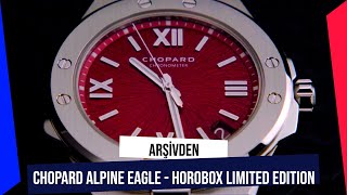 Arşivden: Chopard Alpine Eagle - Horobox Limited Edition