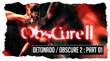 OBSCURE 2 -The Aftermath PC Walkthrough Part 1 [HD]