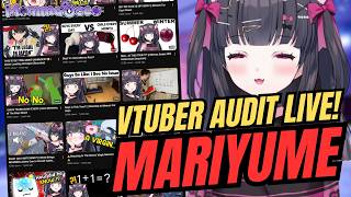 Vtuber Audits LIVE!: MariYume [ Drama/React ]