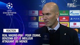 Real Madrid-PSG : Pour Zidane, Benzema est le meilleur attaquant du monde
