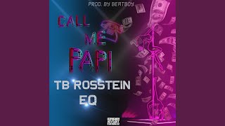 Call Me Papi (feat. EQ)