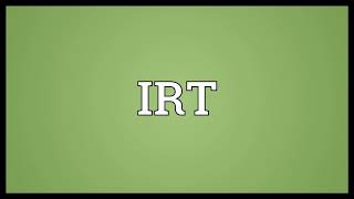 IRT Meaning