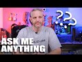 Ask Me Anything! Answering your toughest questions