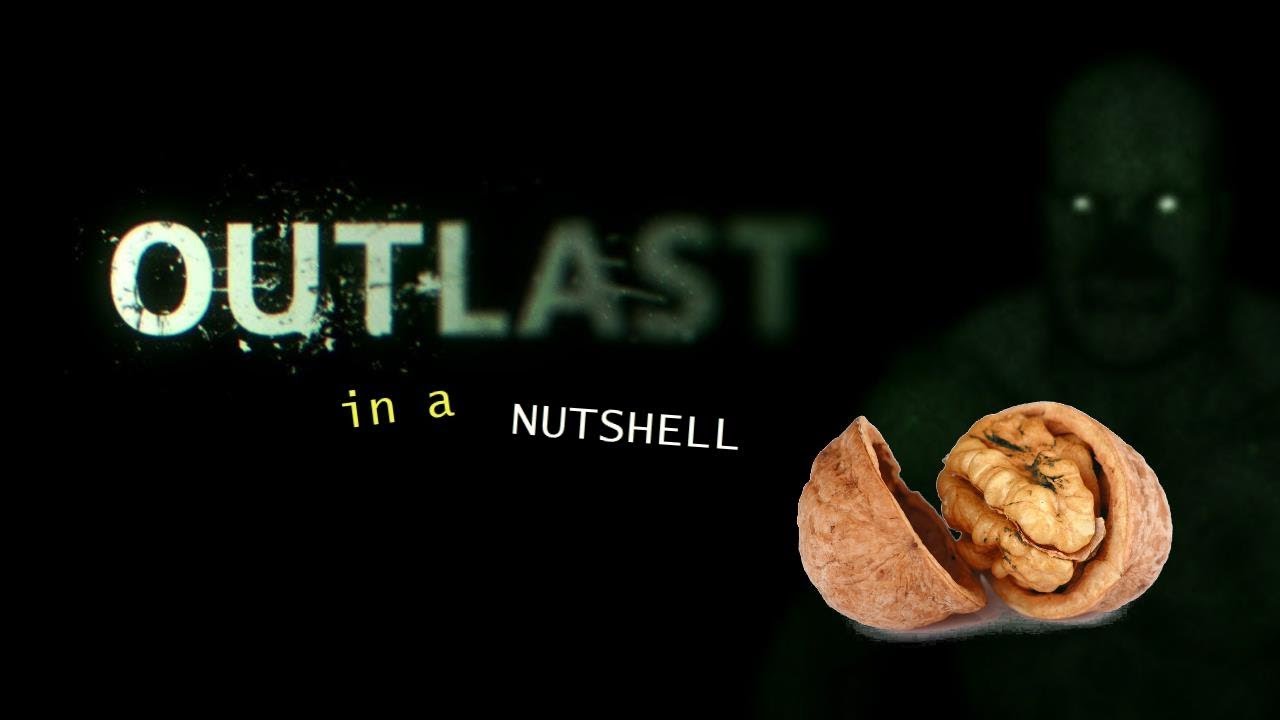 Outlast in a nutshell