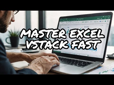I Mastered VSTACK Array Function in Excel and You Can Too!
