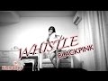 【Emma】 BLACKPINK(블랙핑크) - WHISTLE(휘파람) dance cover