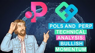 POLS and PERP Technical Analysis : Bullish Momentum | Cryptoknowmics News