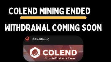 Colend Mining Ended // Get Ready to Submit Your Withdrawal Address