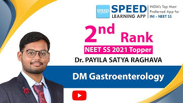 NEET SS 2021 | DM Gastroenterology - 2nd Rank, Dr. Payila Satya Raghava from SPEED
