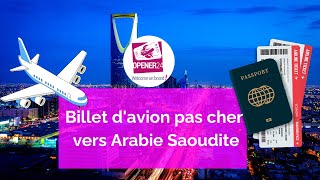 Billet d'avion pas cher vers Arabie Saoudite