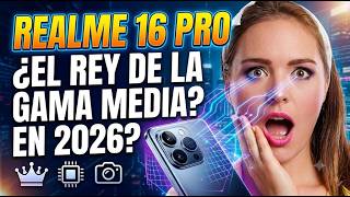 Realme 16 Pro Review 2026 🔥 ¿El Verdadero Rey de la Gama Media? | Prueba Completa