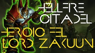 Heroic Fel Lord Zakuun Resto Shaman Pov