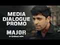 Major 'media' dialogue promo- Adivi Sesh