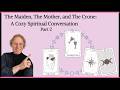 The Maiden, The Mother, and The Crone: A Cozy Spiritual Conversation | Part 2