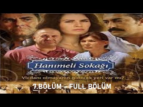 Hanımeli Sokağı 7.Bölüm - Full Bölüm